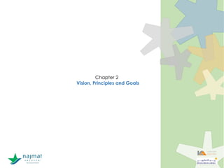 Chapter 2
Vision, Principles and Goals
 