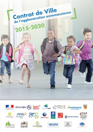 2015-2020
de l’agglomération annemassienne
Contrat de Ville
Annemasse - Les Voirons Agglomération
 