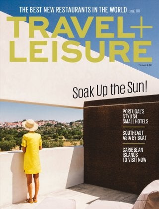 travelandleisure.com
February 2015
THE BEST NEW RESTAURANTS IN THE WORLD page 80
SoakUptheSun!
PORTUGAL’S
STYLISH
SMALL HOTELS
CARIBBEAN
ISLANDS
TO VISIT NOW
SOUTHEAST
ASIA BY BOAT
 