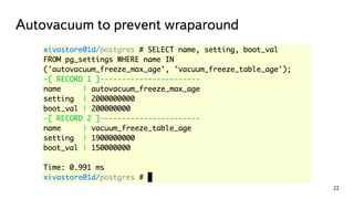 Autovacuum to prevent wraparound
23
 