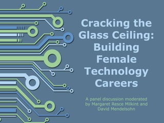 Panel: Cracking the Glass Ceiling: Growing Female Technology Professionals - Voices Live Chicago 2015