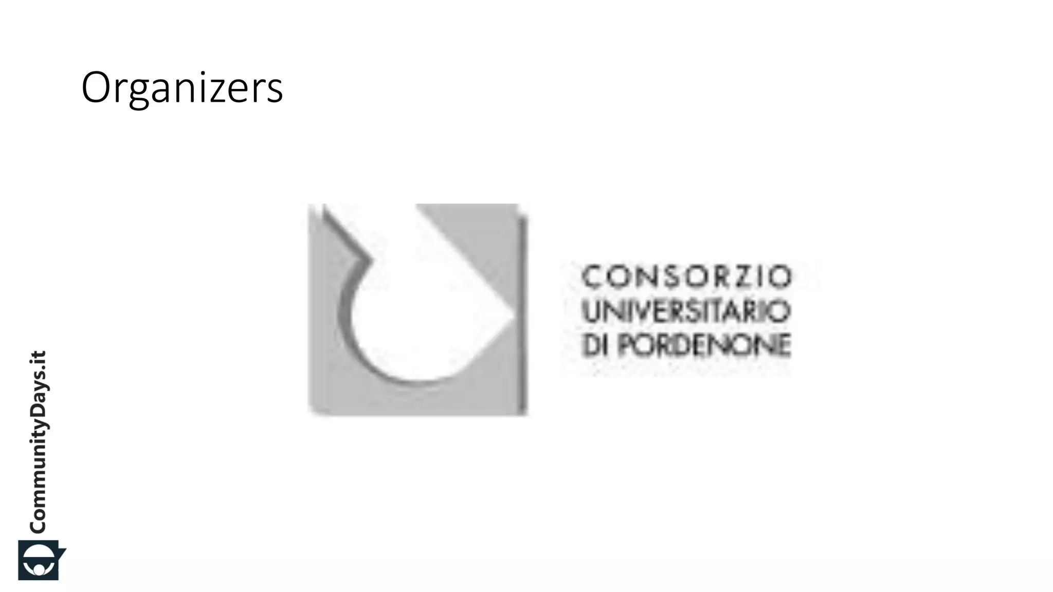 #CDays14 – Milano 25, 26 e 27 Febbraio 2014
Organizers
 