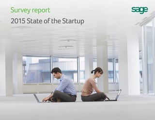 Survey report
2015 State of the Startup
 