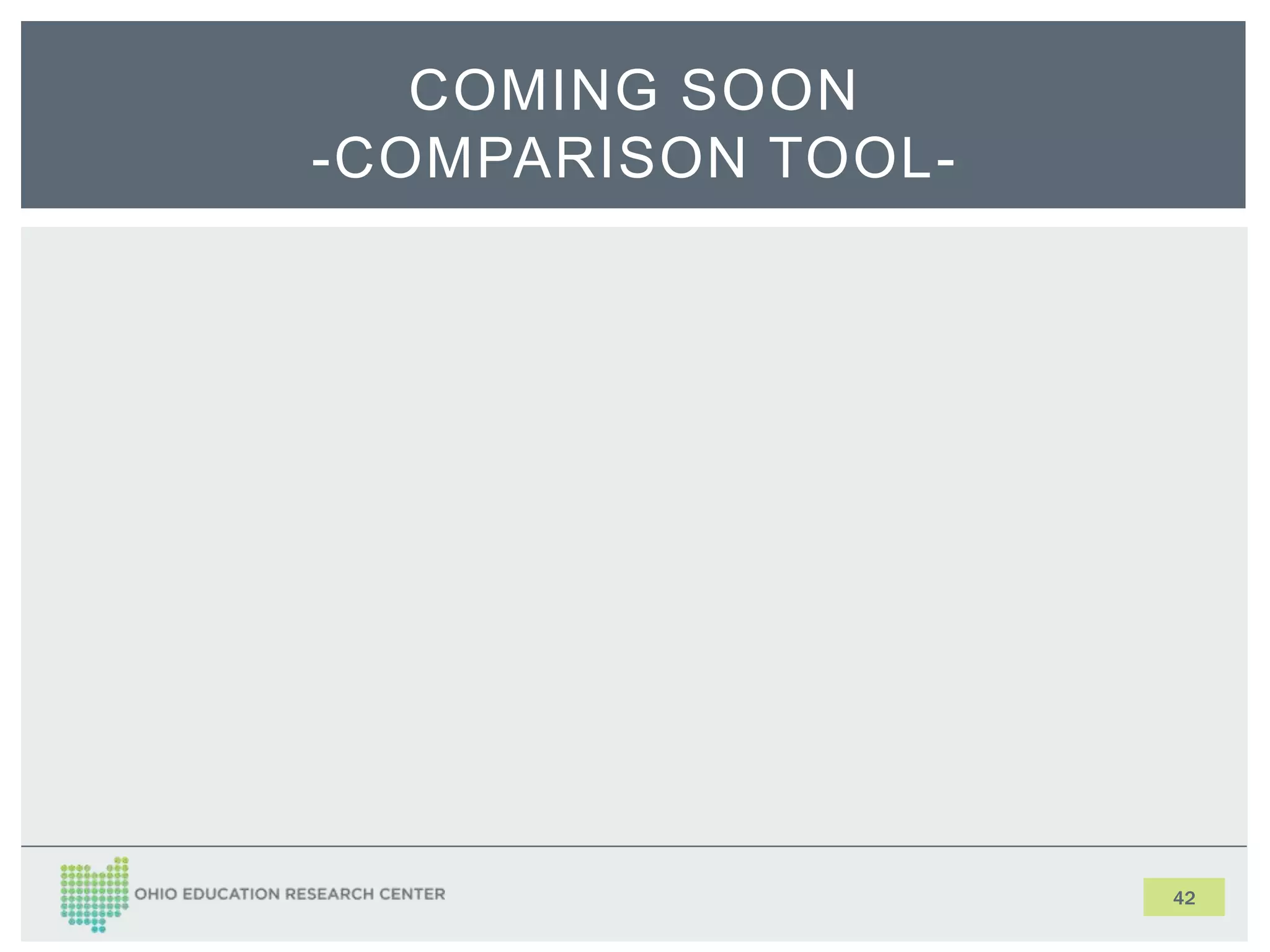 42
COMING SOON
-COMPARISON TOOL-
 
