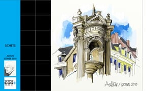 SCHETS
AUTUN
ZOMER 2010
 