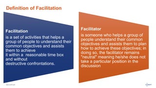 www.luxoft.com
Definition of Facilitation
Facilitation
is a set of activities that helps a
group of people to understand t...