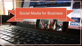 Social Media for Business
 