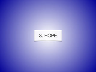 3. HOPE
 