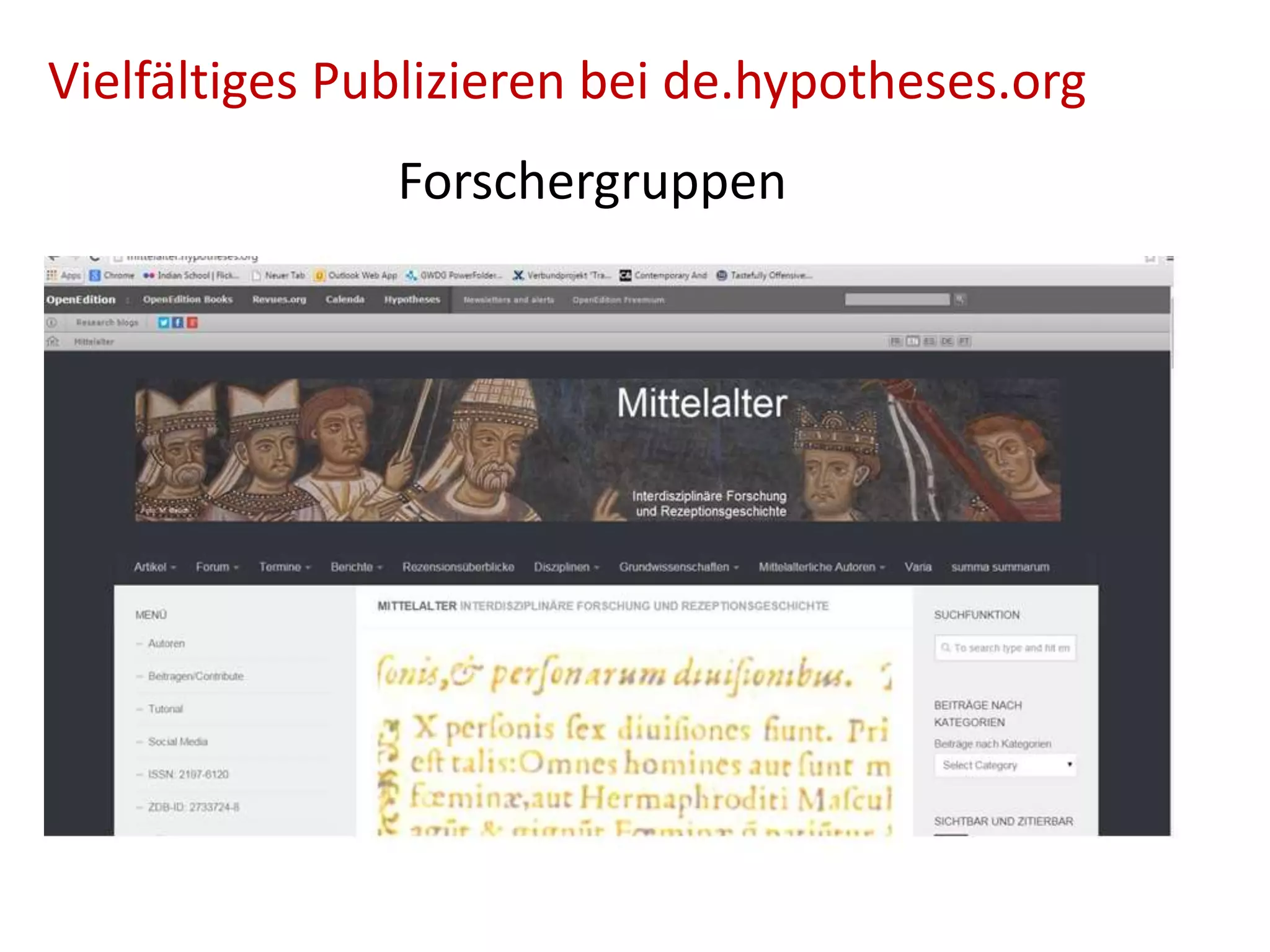 Vielfältiges Publizieren bei de.hypotheses.org
Forschergruppen
 