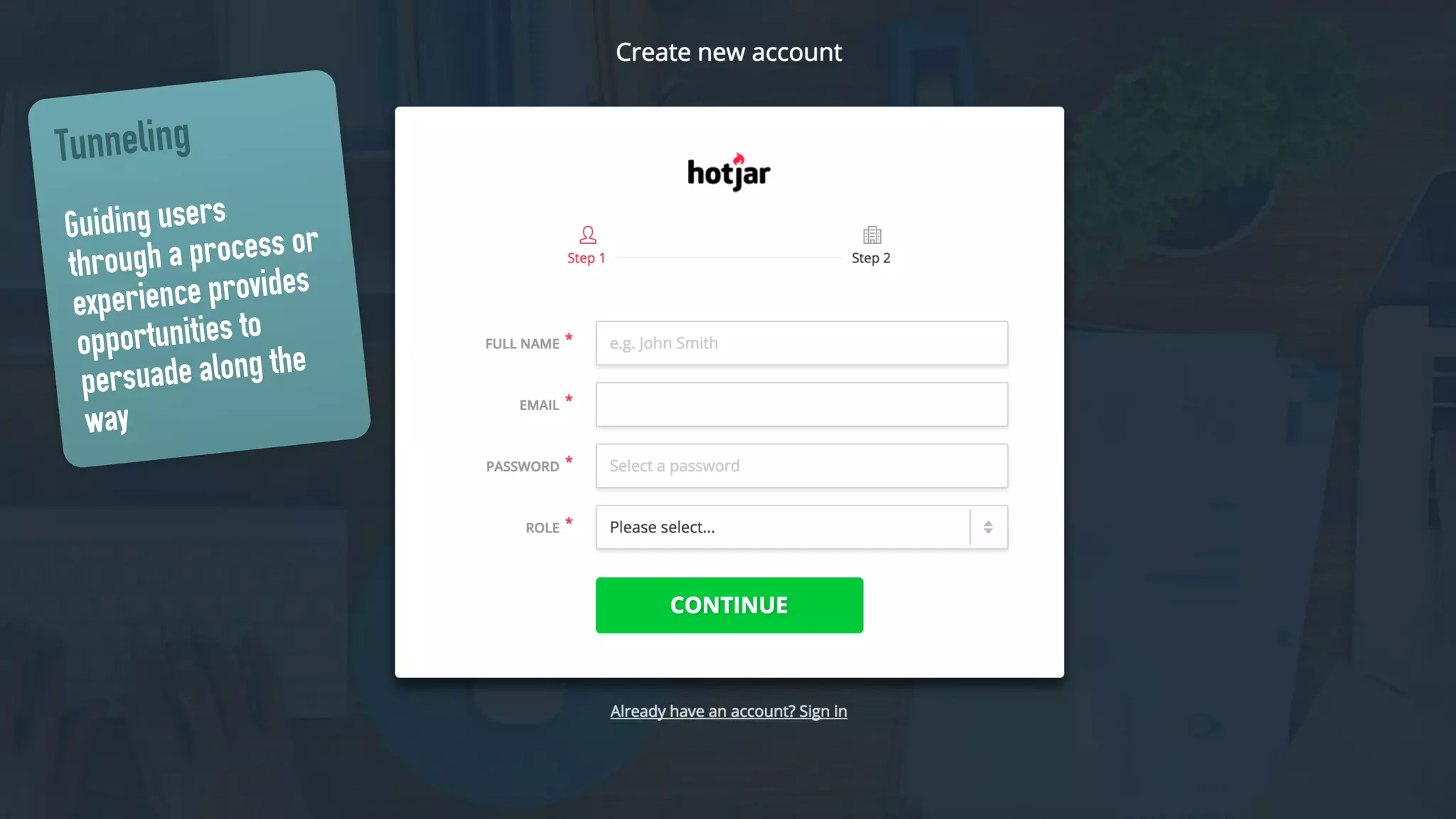 Tunneling
Guiding users
through a process or
experience provides
opportunities to
persuade along the
way
 
