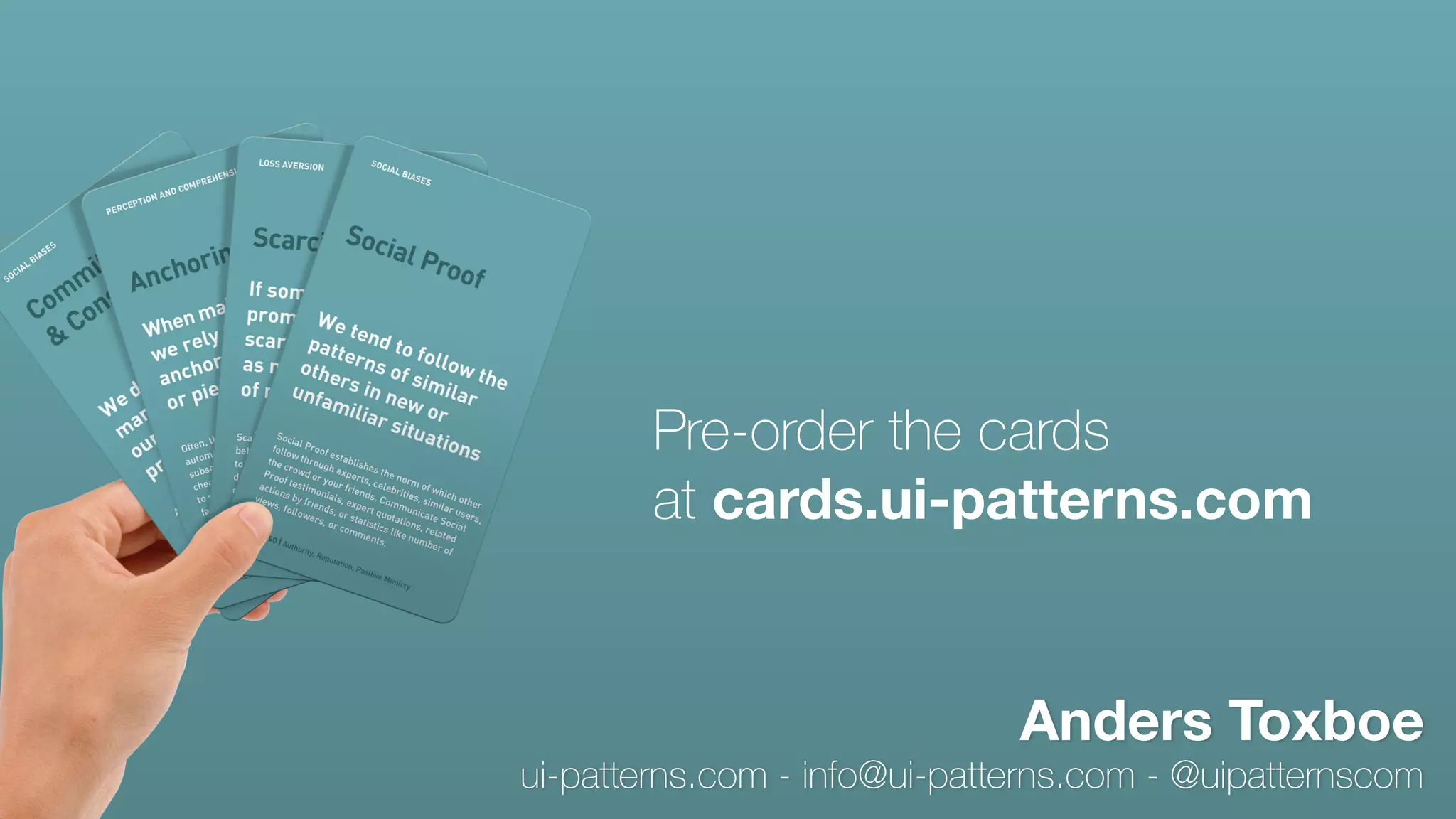 ui-patterns.com - info@ui-patterns.com - @uipatternscom
Anders Toxboe
Pre-order the cards
at cards.ui-patterns.com
 