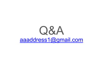 Q&A
aaaddress1@gmail.com
 