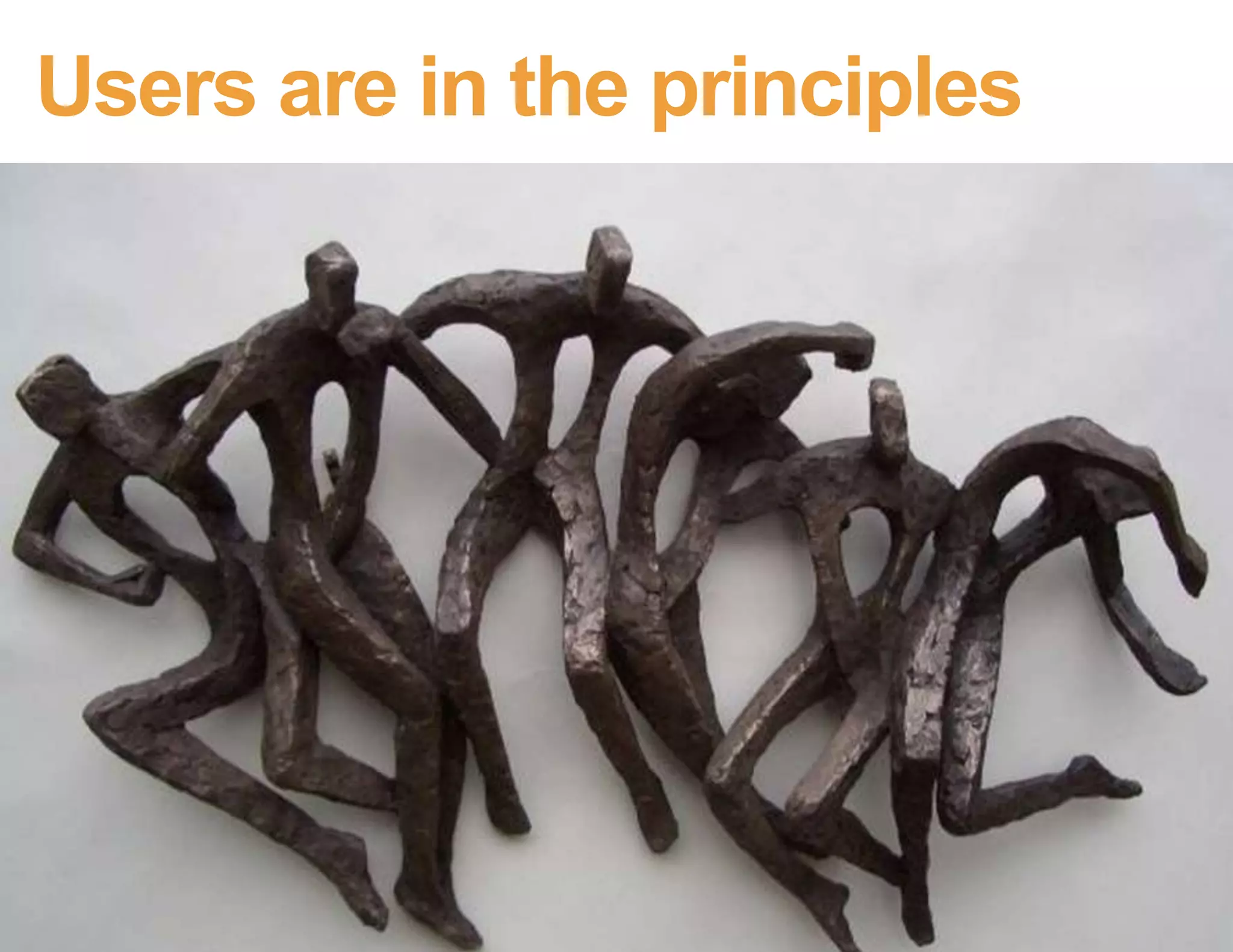Users are in the principles (abstractly)
 