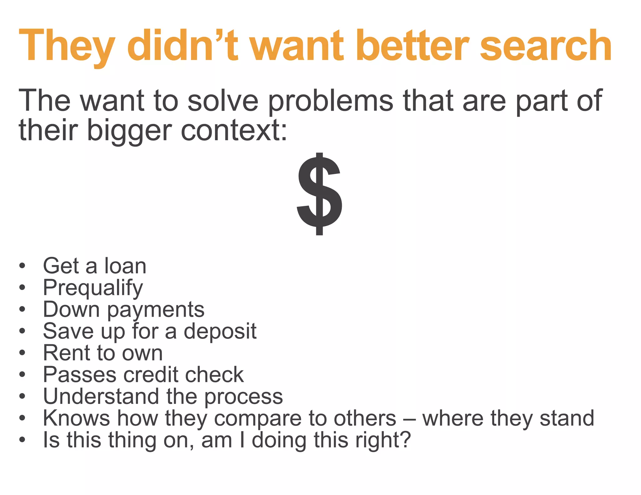 What did users tell us instead?
Any guesses?
 