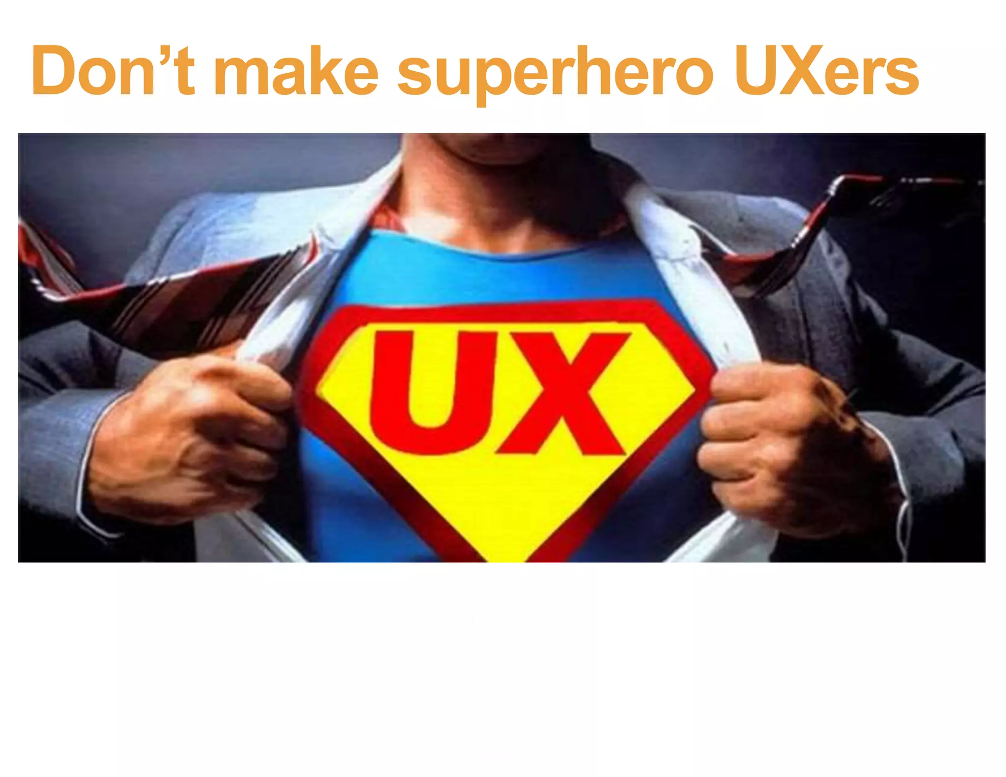 They didn’t want better search
They want to get rid of the
problems in their bigger context:
 