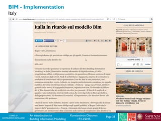 CORSO DI
COSTRUZIONI METALLICHE Page 33An introduction to
Building Information Modelling
Konstantinos Gkoumas
17/12/2015
BIM - Implementation
Italy
 