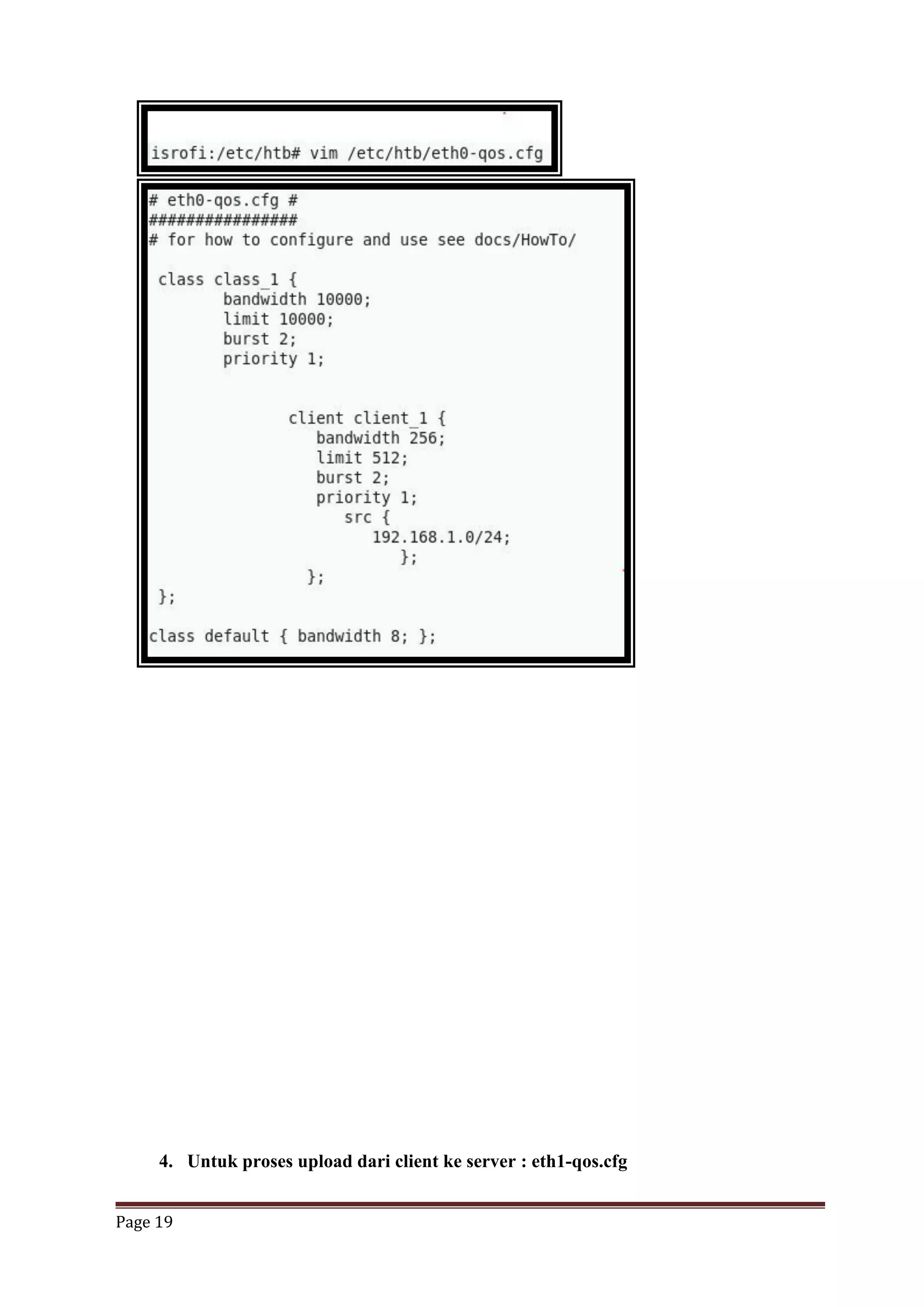 Page 19
4. Untuk proses upload dari client ke server : eth1-qos.cfg
 