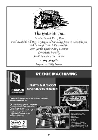 14
The Gateside Inn
Lunches Served Every Day
Food Available All Day: Fridays and Saturdays from 12 noon-8.30pm;
and Sundays from 12.30pm-6.00pm
Beer Garden Open During Summer
Live Music Monthly
Small Functions Catered For
0011550055 550033336622
Proprietress Holly Pearson
 