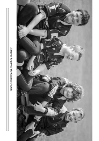 23
HappytobepartoftheGarnockFamily.
 