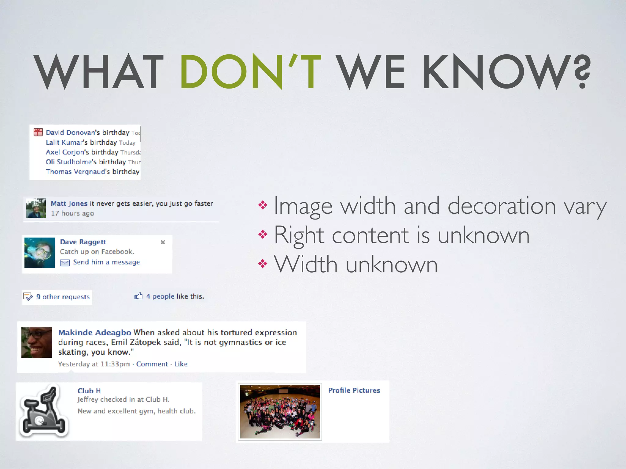 WHAT DON’T WE KNOW?
❖ Image width and decoration vary	

❖ Right content is unknown	

❖ Width unknown
 
