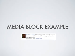 MEDIA BLOCK EXAMPLE
 