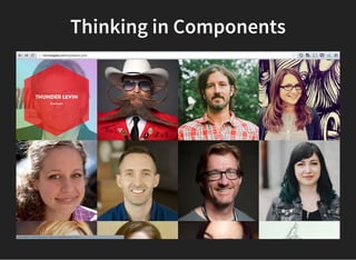 Thinking in Components
 