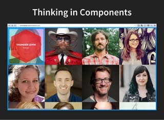 Thinking in Components
 