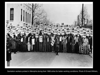 Sanitation workers protest in Memphis during their 1968 strike for better working conditions. Photo © Ernest Withers,
 