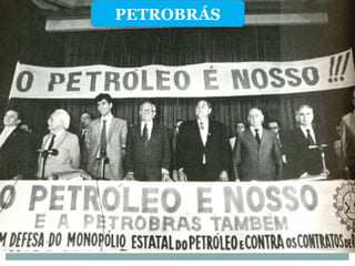 PETROBRÁS
 