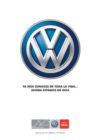 YA NOS CONOCES DE TODA LA VIDA...
AHORA ESTAMOS EN INCA
General Luque, 444 · 07300 Inca · T. 971 507 621
 