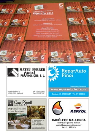 www.restaurantcanripoll.com
cellercanripoll@hotmail.com
Calle Es Terrers, 2
07300 INCA (Mallorca)
Telf.: 971 500 943
Fax: 971 507 467
 