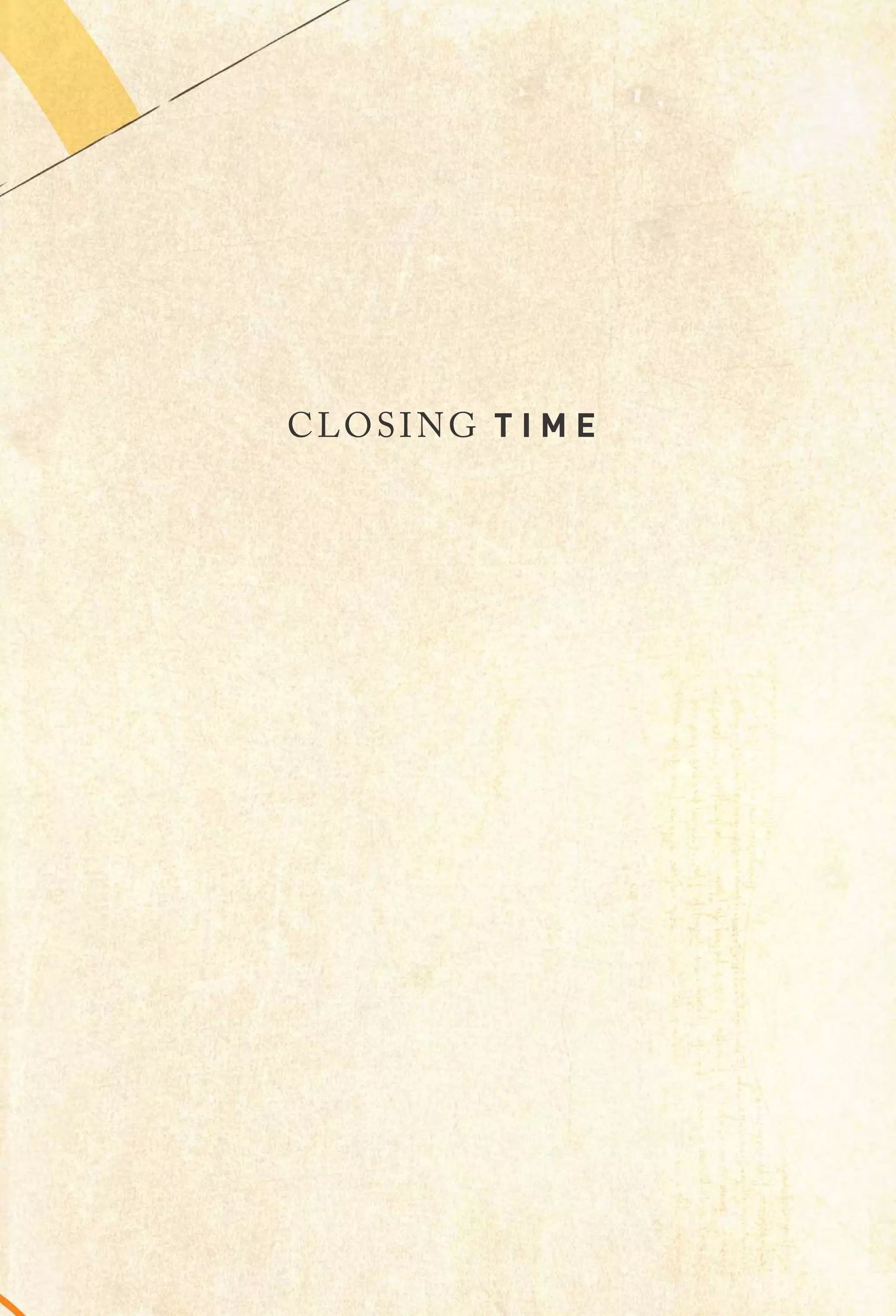 CLOSING T I M E
 
