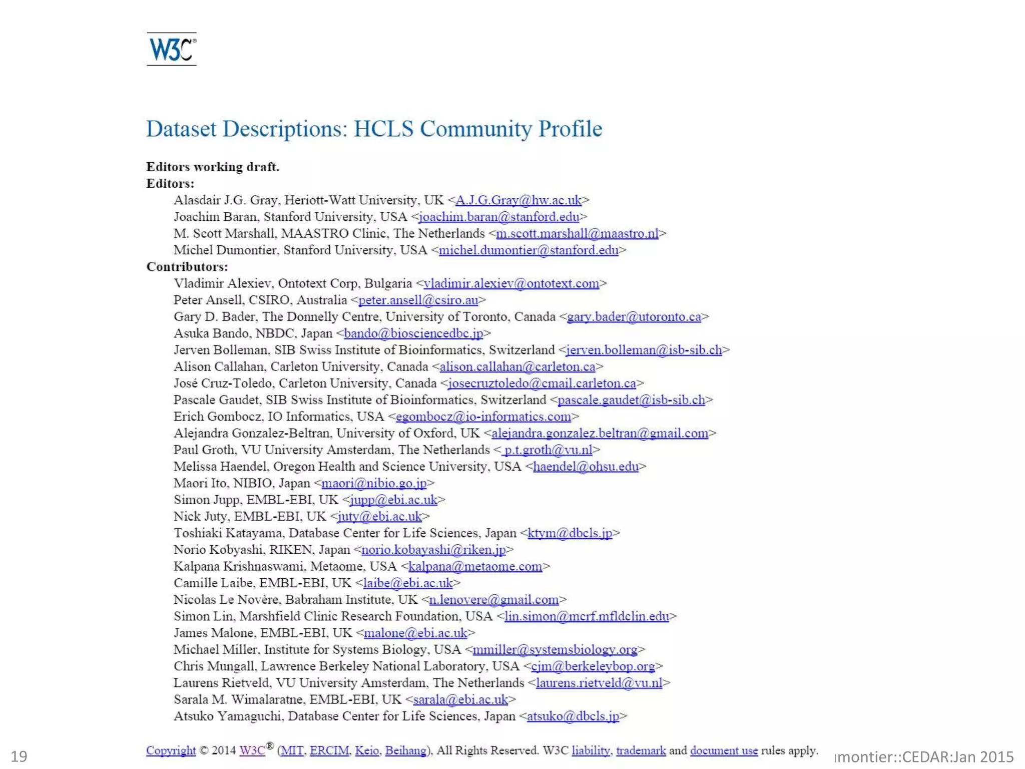 @micheldumontier::CEDAR:Jan 201519
 