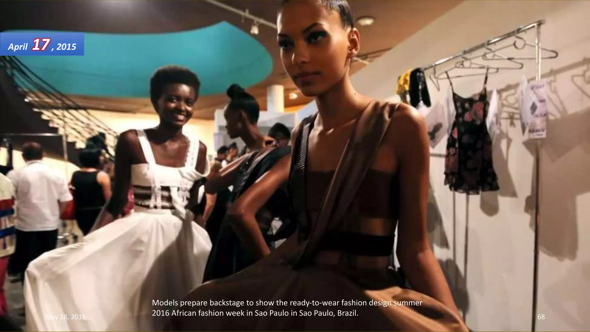 Models prepare backstage to show the ready-to-wear fashion design summer
2016 African fashion week in Sao Paulo in Sao Paulo, Brazil.
April 17, 2015
May 18, 2015 68
 