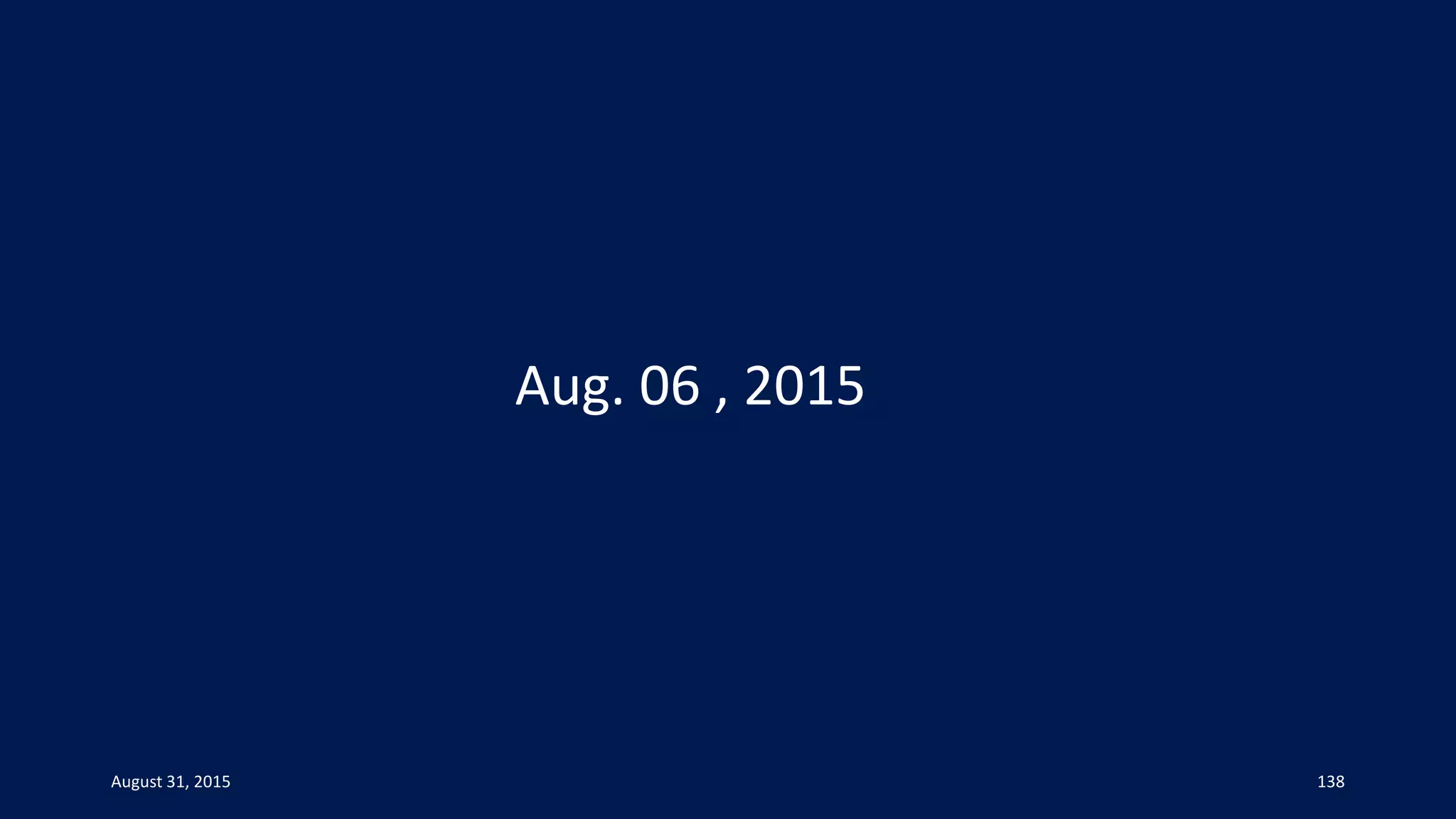 Aug. 06 , 2015
August 31, 2015 138
 