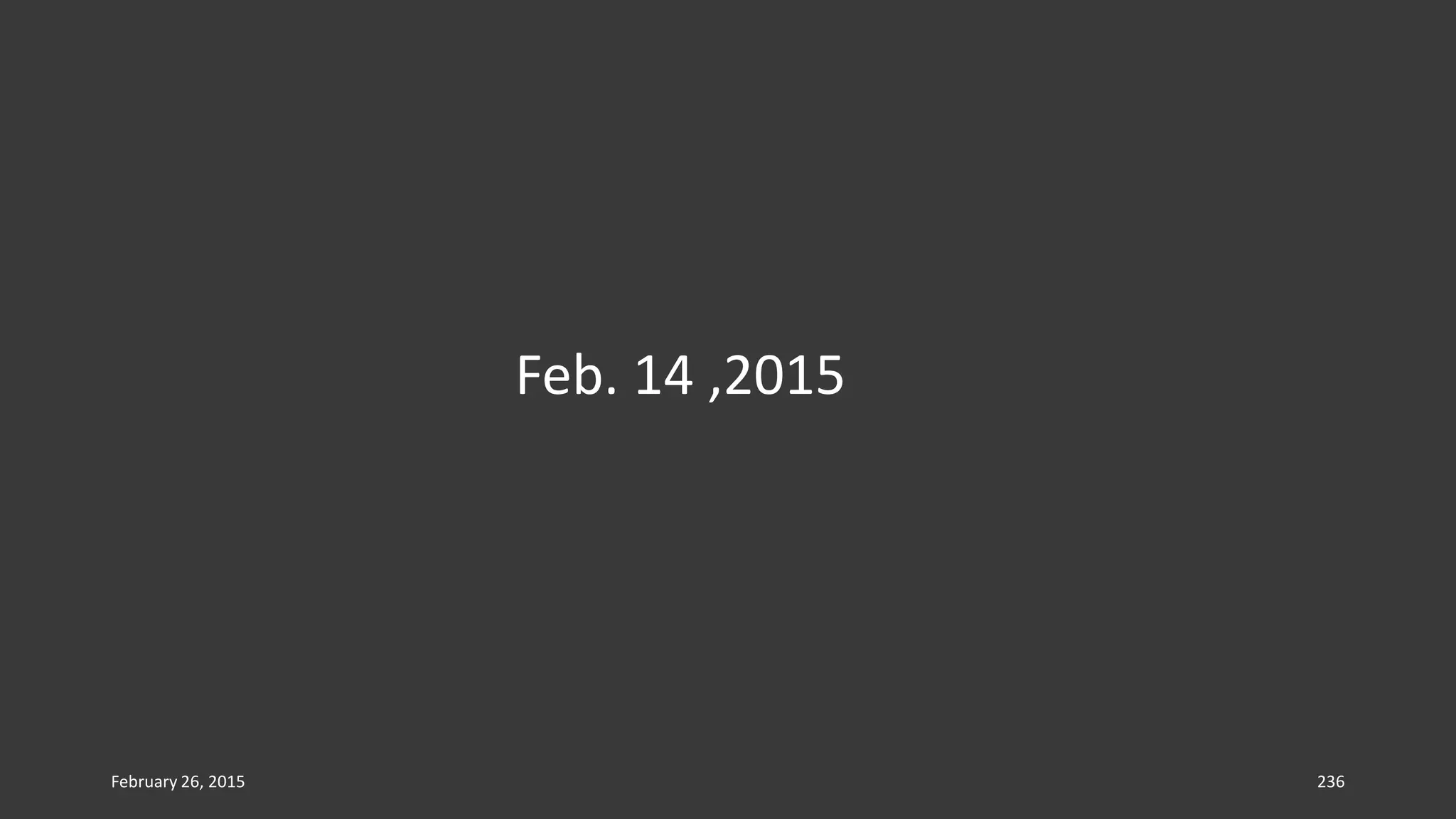 February 26, 2015 236
Feb. 14 ,2015
 
