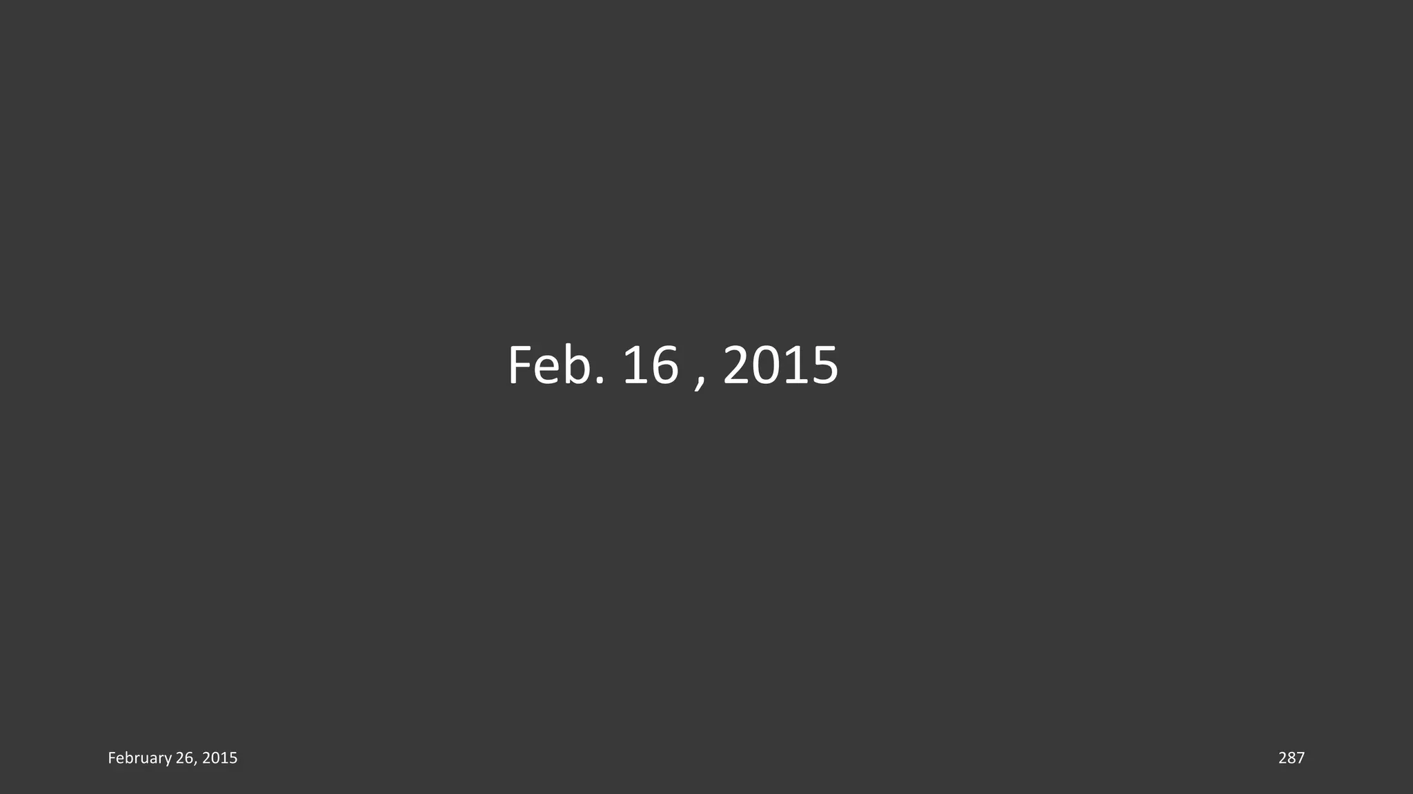 February 26, 2015 287
Feb. 16 , 2015
 