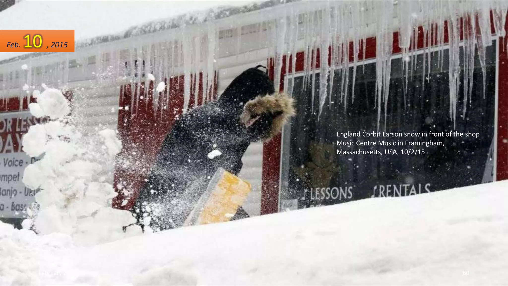 England Corbit Larson snow in front of the shop
Music Centre Music in Framingham,
Massachusetts, USA, 10/2/15
Feb. 10 , 2015
February 26, 2015 60
 
