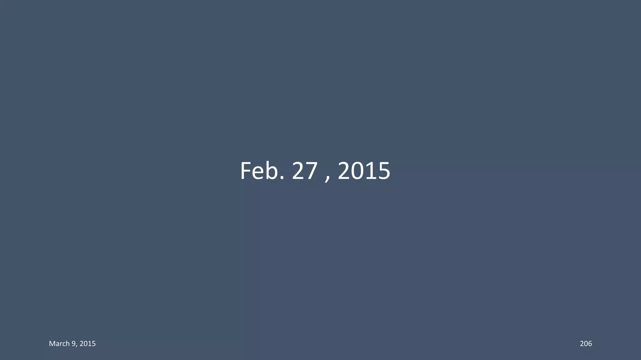 Feb. 27 , 2015
March 9, 2015 206
 