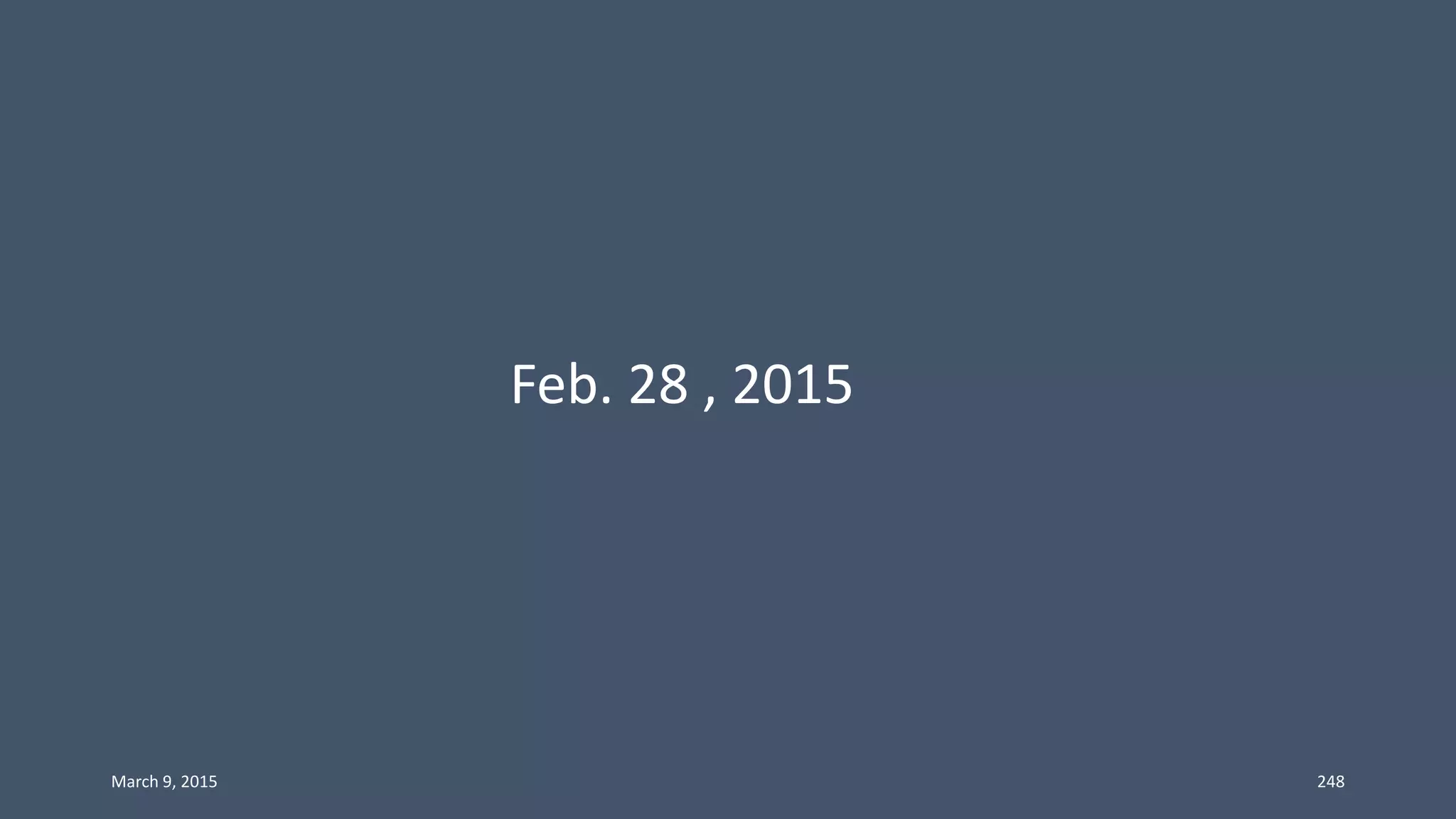 Feb. 28 , 2015
March 9, 2015 248
 