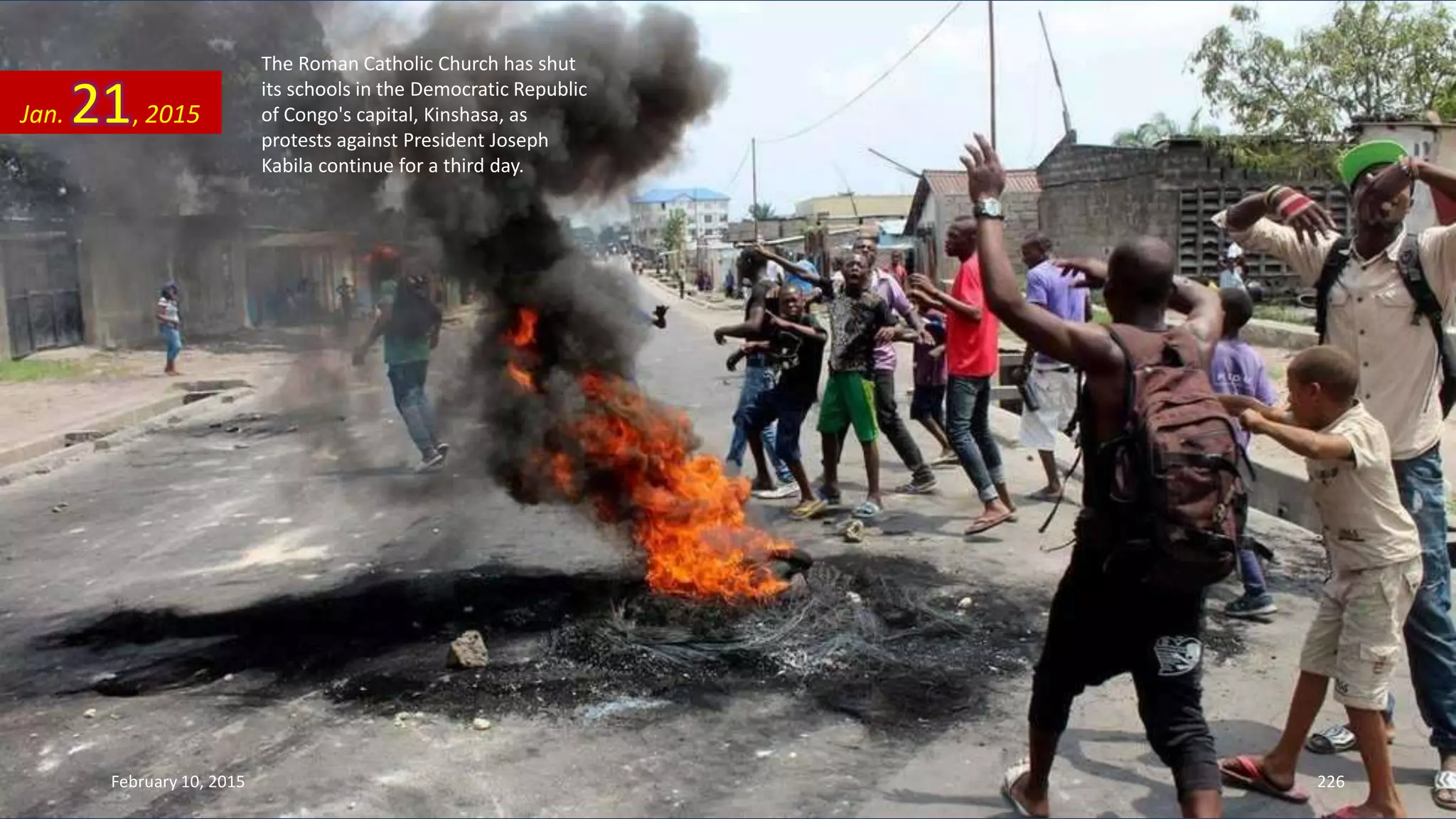 The Roman Catholic Church has shut
its schools in the Democratic Republic
of Congo's capital, Kinshasa, as
protests against President Joseph
Kabila continue for a third day.
Jan. 21, 2015
February 10, 2015 226
 