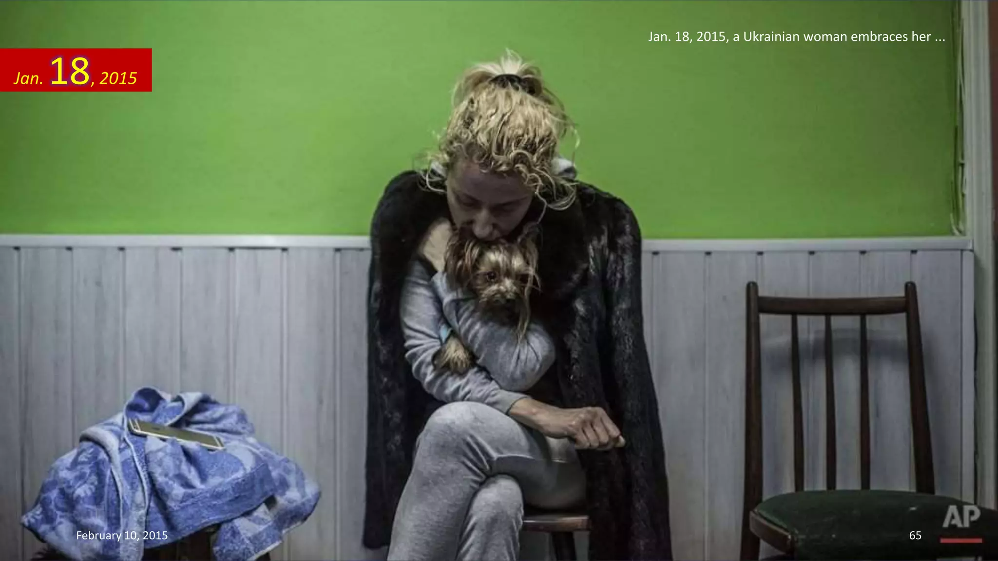 Jan. 18, 2015, a Ukrainian woman embraces her ...
Jan. 18, 2015
February 10, 2015 65
 