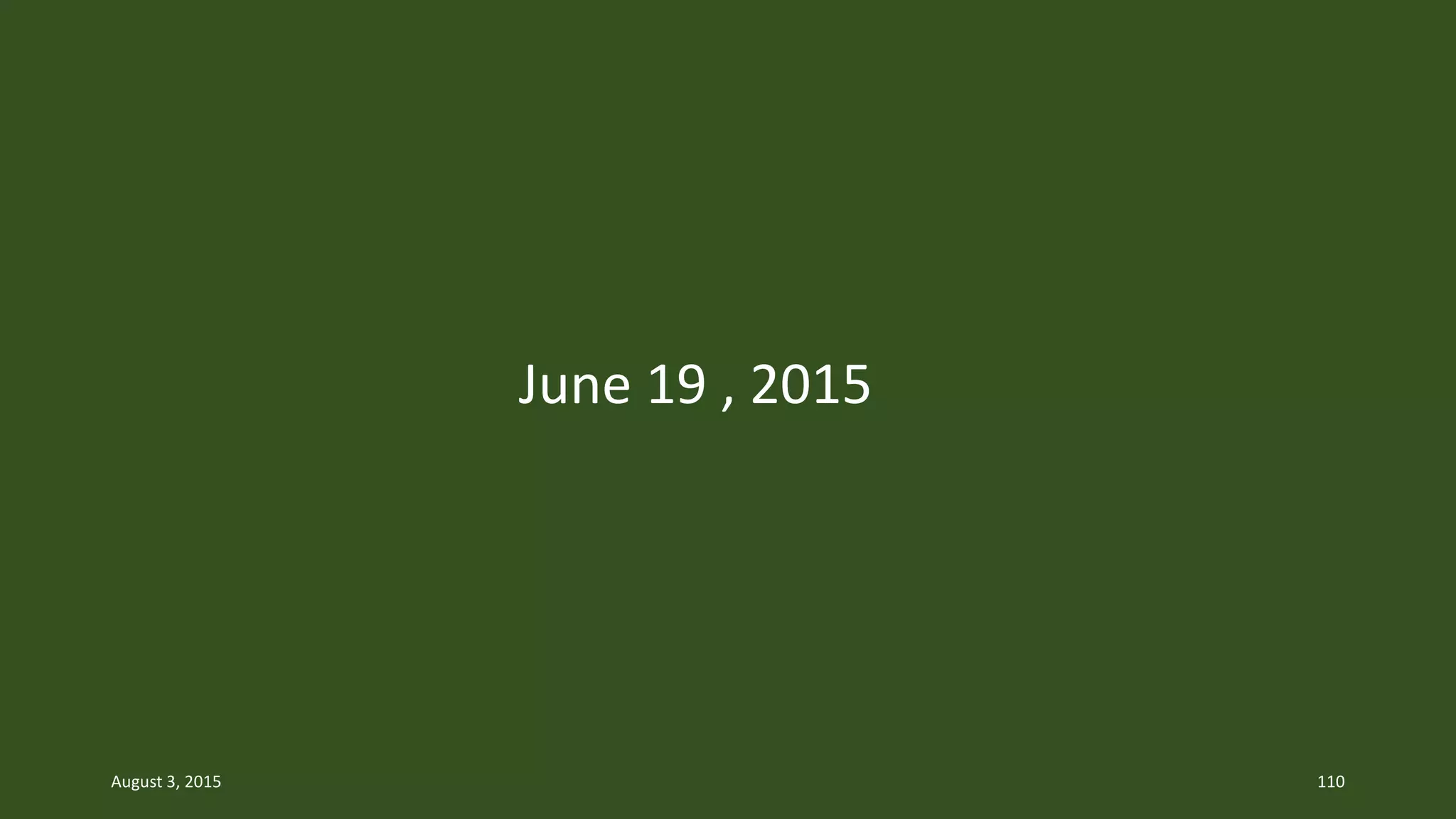 June 19 , 2015
August 3, 2015 110
 