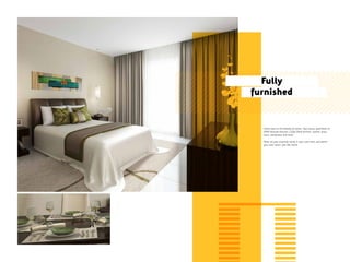 Come back to the feeling of home. Your luxury apartment at
NAIA Vantage features a fully fitted kitchen, washer, dryer,
oven, refrigerator and more.
Meet all your essential needs in your own time and within
your own space. Just like home.
Fully
furnished
 