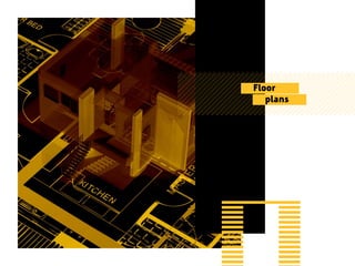 Floor
plans
 