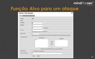 Função Alvo para um ataque
24
 