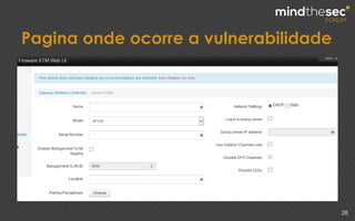 Pagina onde ocorre a vulnerabilidade
28
 