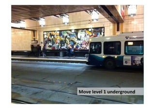 Move	
  level	
  1	
  underground	
  
 