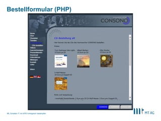 |
Bestellformular (PHP)
Schatten IT mit APEX erfolgreich bekämpfen10
 