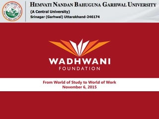 From World of Study to World of Work
November 6, 2015
 